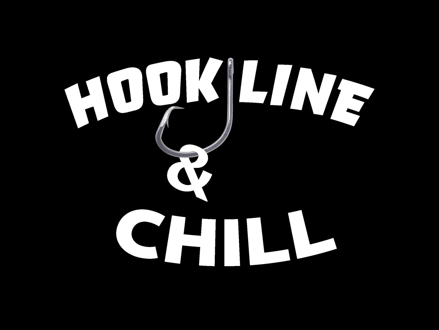 Hook Line  Chill