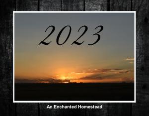 An Enchanted Homestead 2023 Calendar