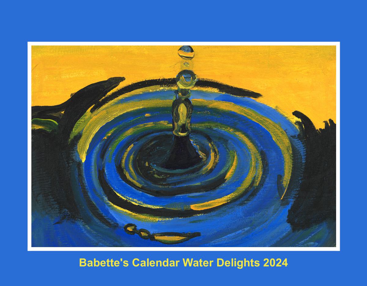 Babette Water Delights 2024 wall calendar