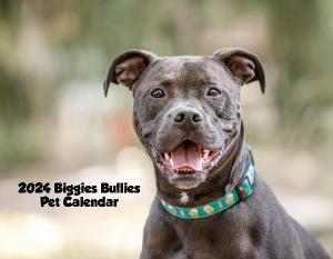 2024 Biggies Bullies Pet Calendar
