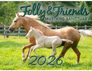 Folly & Friends Mustang Sanctuary 2026