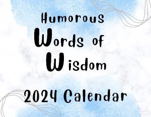 Words of Wisdom 2024