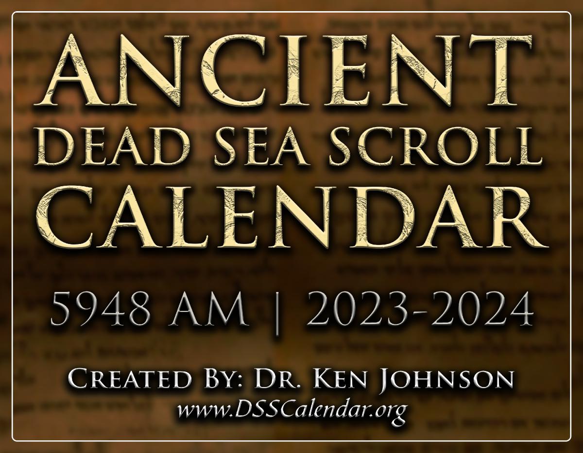 Dead Sea Scroll Calendar | 5948 AM | 2023-2024