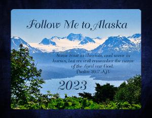 2023 Follow Me to Alaska Calendar with Scriptures