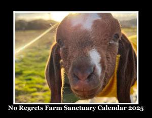 No Regrets Farm and Sanctuary Calendar 2024