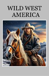 Wild West America Poster