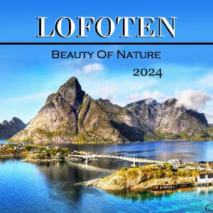 Lofoten, Beauty of Nature, 12x12 Wall Calendar
