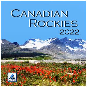 2022 Canadian Rockies SQ Wall Calendar
