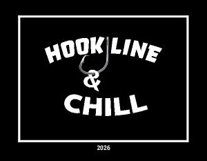 Hook Line and Chill Calendar 2026