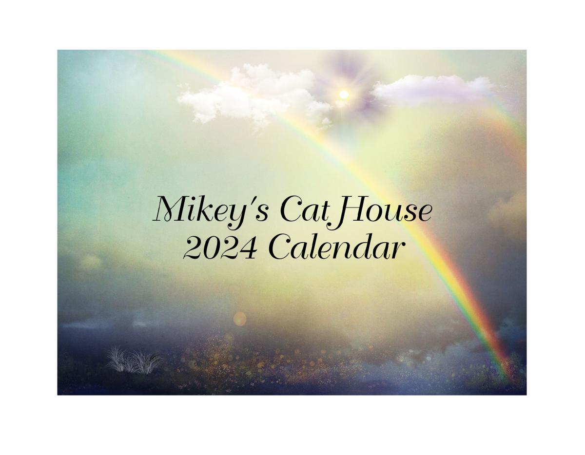 Mikey's Cat House Calendar 2024