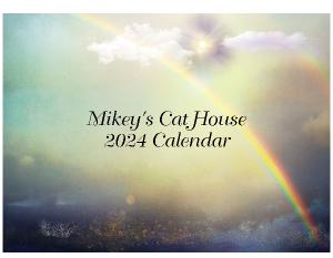 Mikey's Cat House Calendar 2024