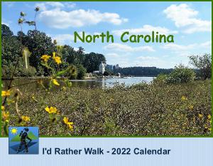 I'd Rather Walk 2022 Calendar - North Carolina
