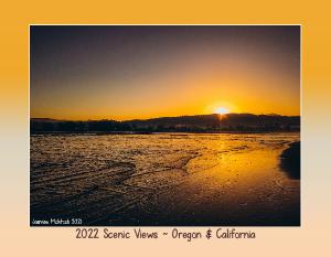 2022 Scenic Views ~ Oregon & California Calendar