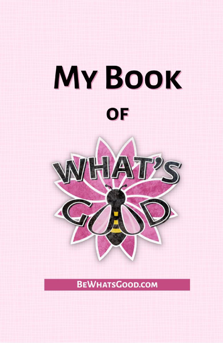 My Book of What's Good Notebook - Pink