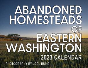Abandoned Homesteads of Eastern Washington