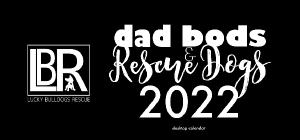Dad Bods & Rescue Dogs 2022 Desk Calendar