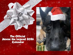 The Official Moose the Legend 2026 Calendar