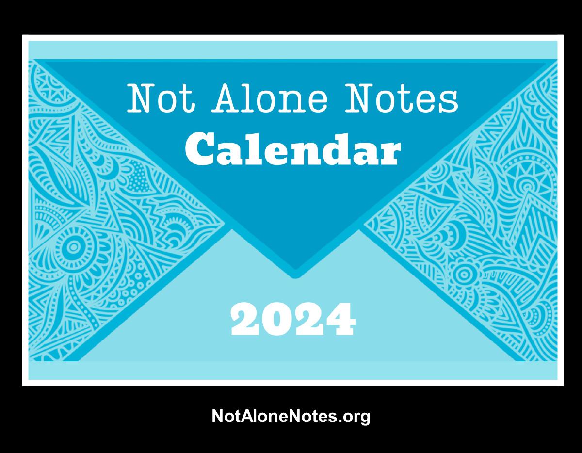 2024 Not Alone Notes Calendar