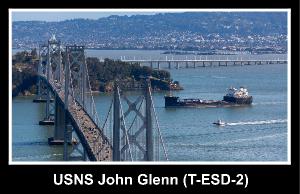 USNS John Glenn (T-ESD-2) and Bay Bridge