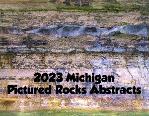 2023 Michigan Pictured Rocks Abstracts