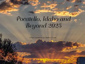 Pocatello, Idaho and Beyond 2025