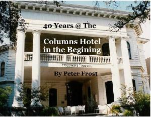 The Columns Hotel Beginning Years