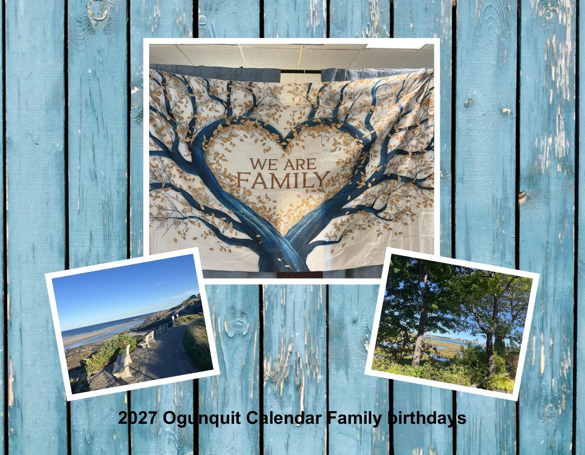 Ogunquit  2027 calendar  - with family birthdays