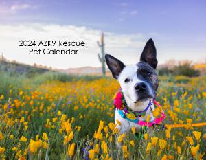 2024 AZK9 Rescue Pet Calendar