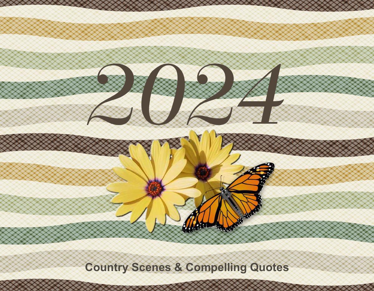Country Scenes & Compelling Quotes