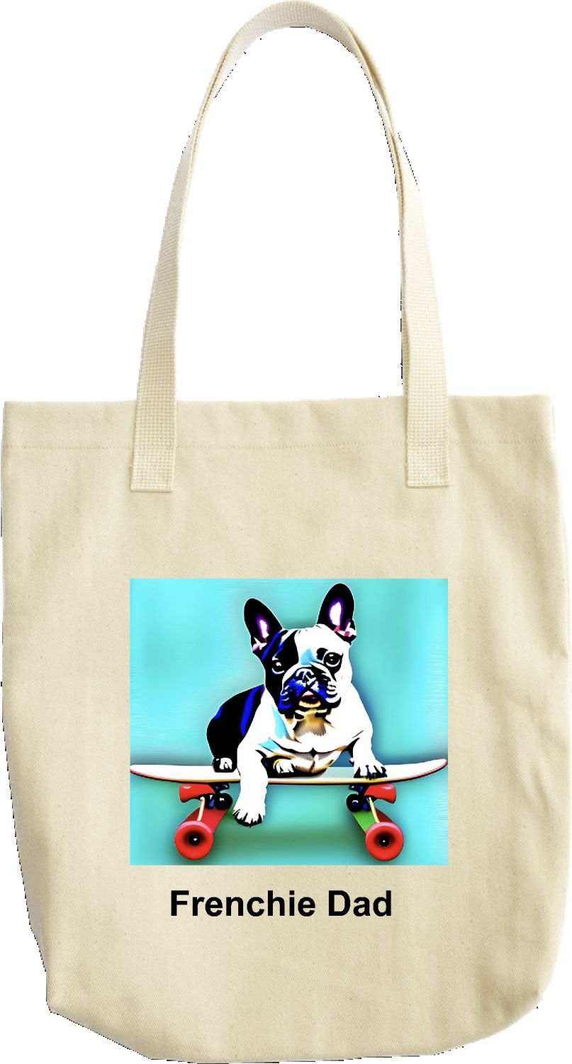 Frenchie on a Skate Board Frenchie Dad Tote Bag