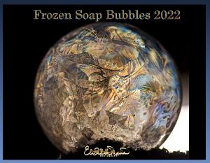 Frozen Soap Bubble 2022 Calendar