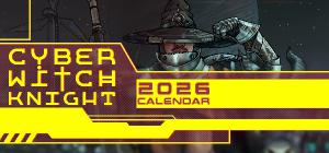 Cyber_Witch_Knight 2026 Desk Calendar