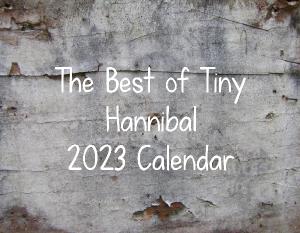 The Best of Tiny Hannibal 2023 Calendar