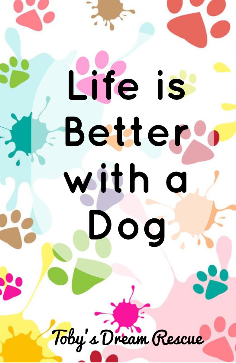 Life is Better with a Dog Notebook