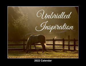 Unbridled Inspiration - 2022 Calendar