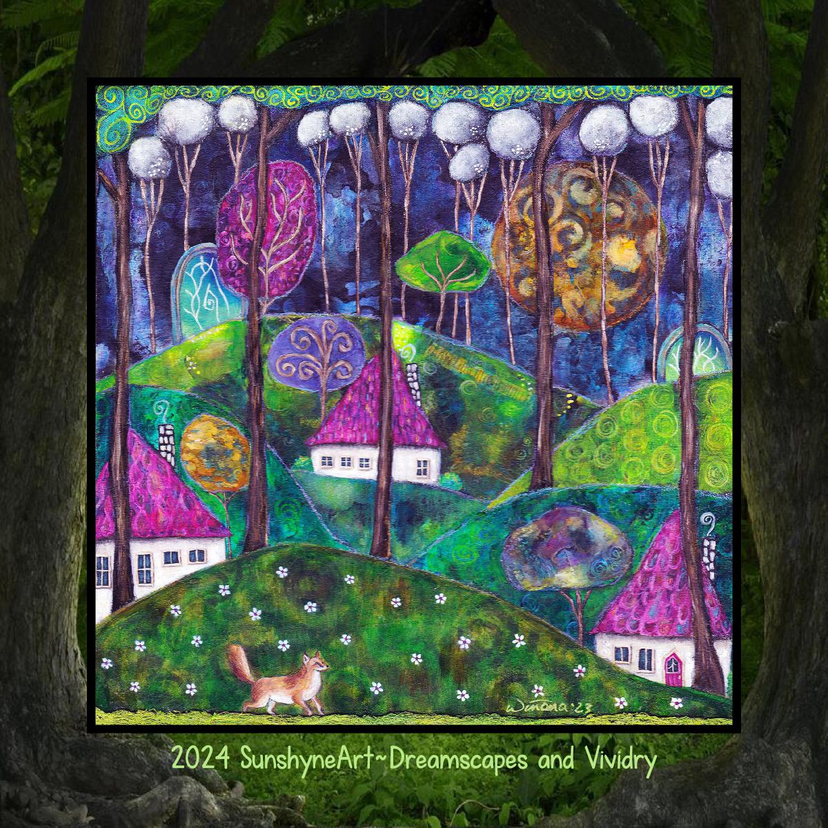 2024 SunshyneArt~Dreamscapes and Vividry