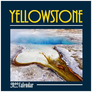 2022 Yellowstone National Park 12X12 Wall Calendar | Create Photo Calendars
